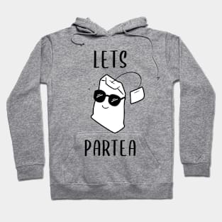 Lets Party - Funny Tea Pun Hoodie